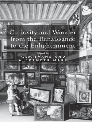 cover image of Curiosity and Wonder from the Renaissance to the Enlightenment